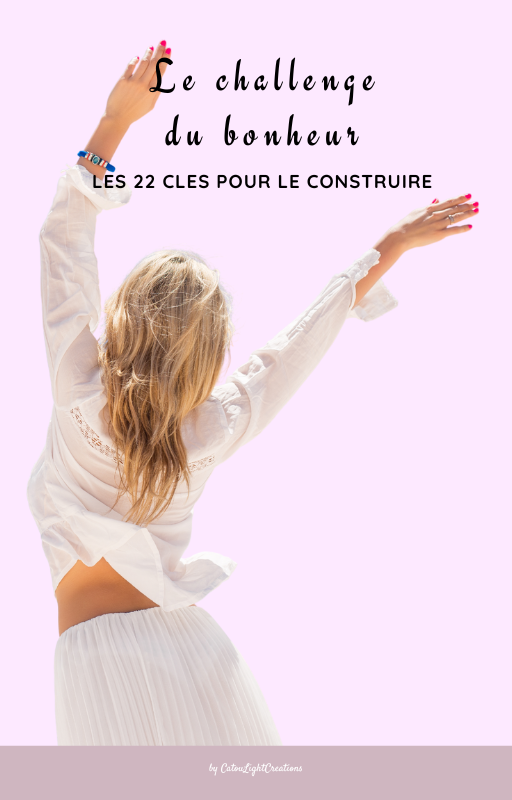 ebook - Le challenge du bonheur : 22 clés pour le construire